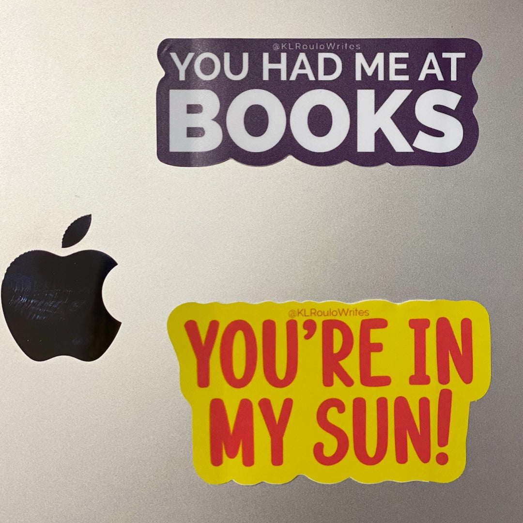 You're In my Sun, Block-Sticker